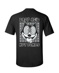 T-Shirt Drop Acid Not Bombs